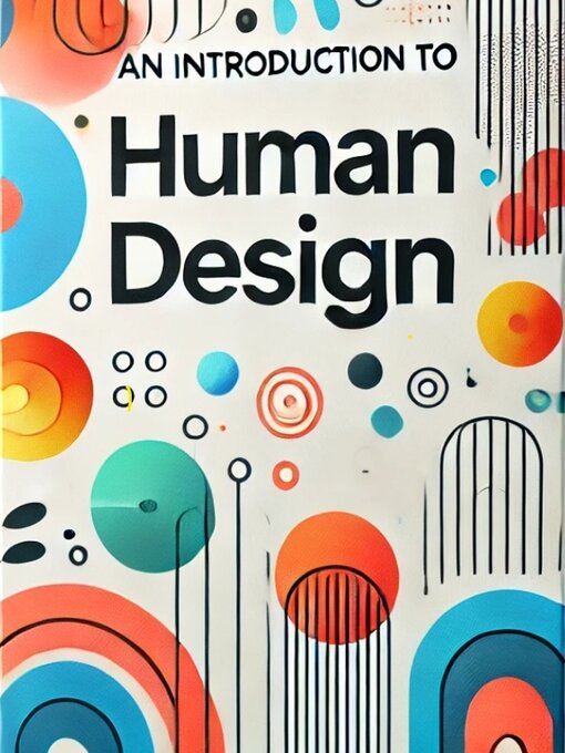 Title details for An introduction to human design by Rachel de Vries - Available